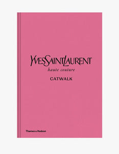 YVES SAINT LAIRENT CATWALK COLLECTION BOOK